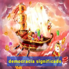 democracia significado